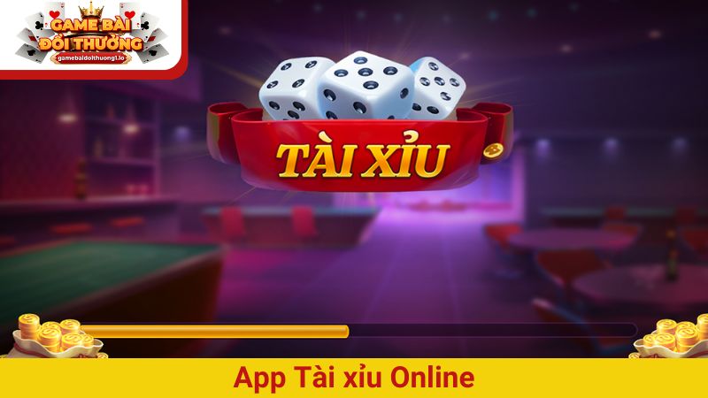app Tài xỉu online