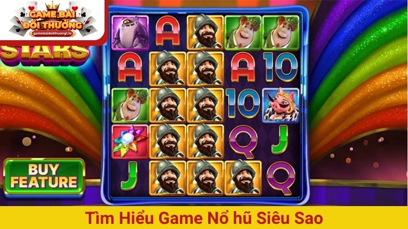 Tìm hiểu game Nổ hũ Siêu Sao