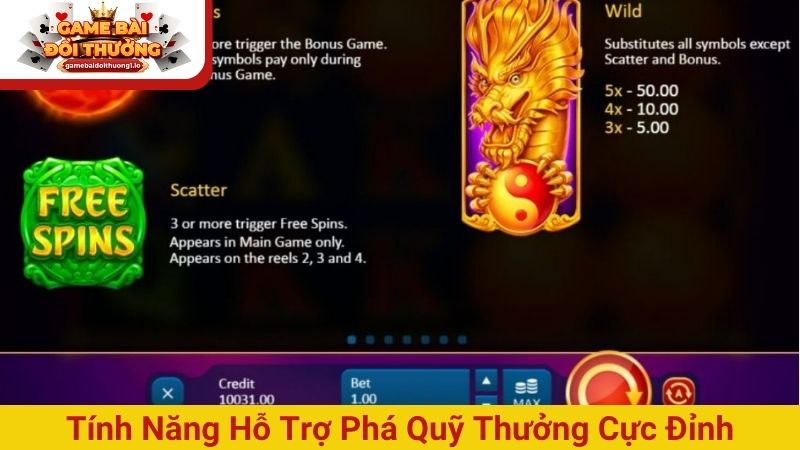 Tính năng hỗ trợ phá quỹ thưởng cực đỉnh