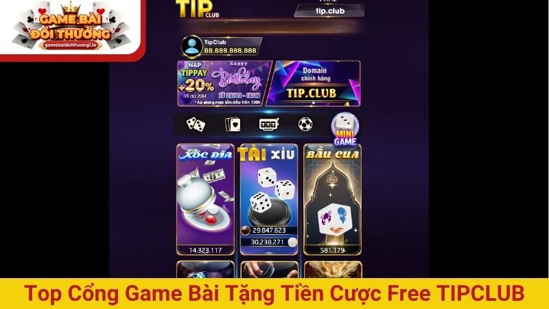Top cổng game bài tặng tiền cược free TIPCLUB